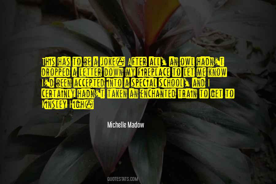 Michelle Madow Quotes #288219