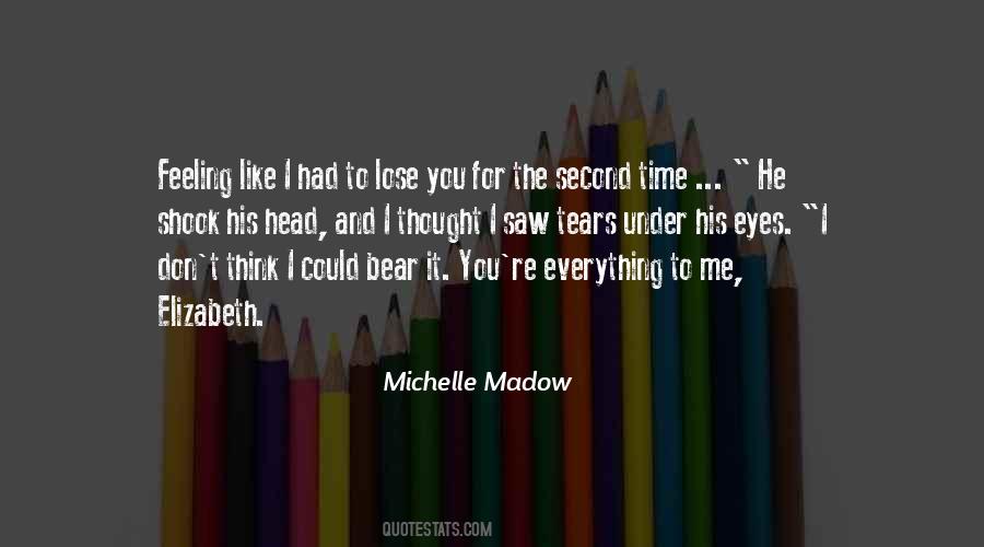 Michelle Madow Quotes #748122