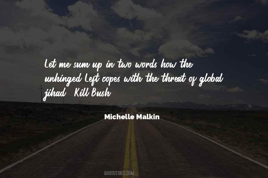 Michelle Malkin Quotes #559102