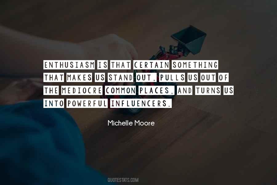Michelle Moore Quotes #464730