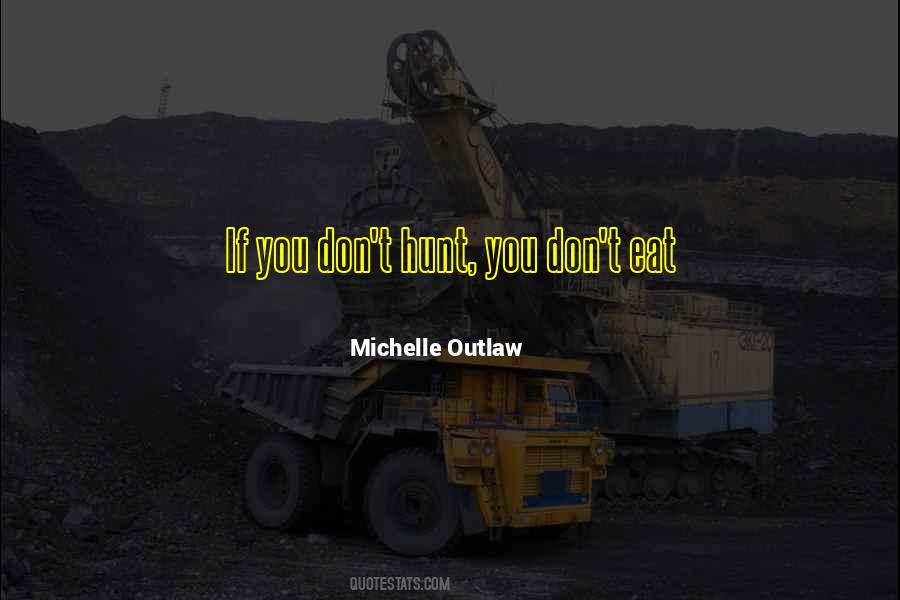 Michelle Outlaw Quotes #1561257