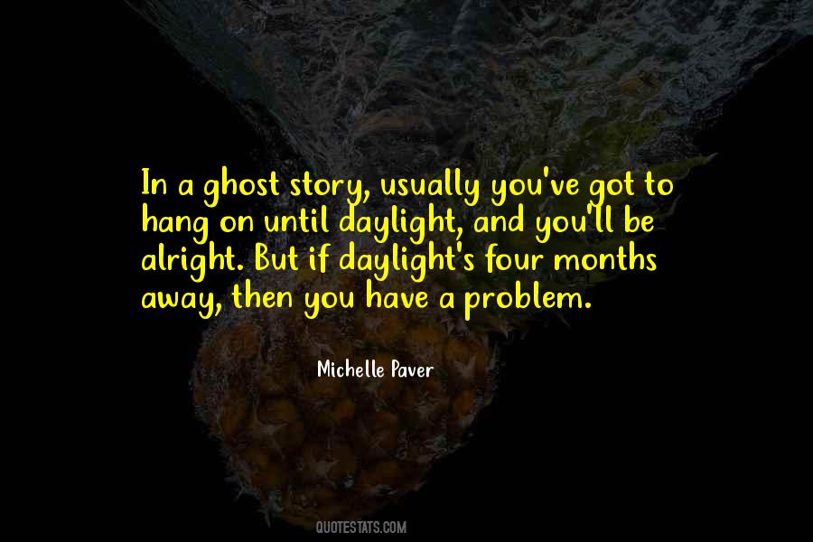 Michelle Paver Quotes #264478