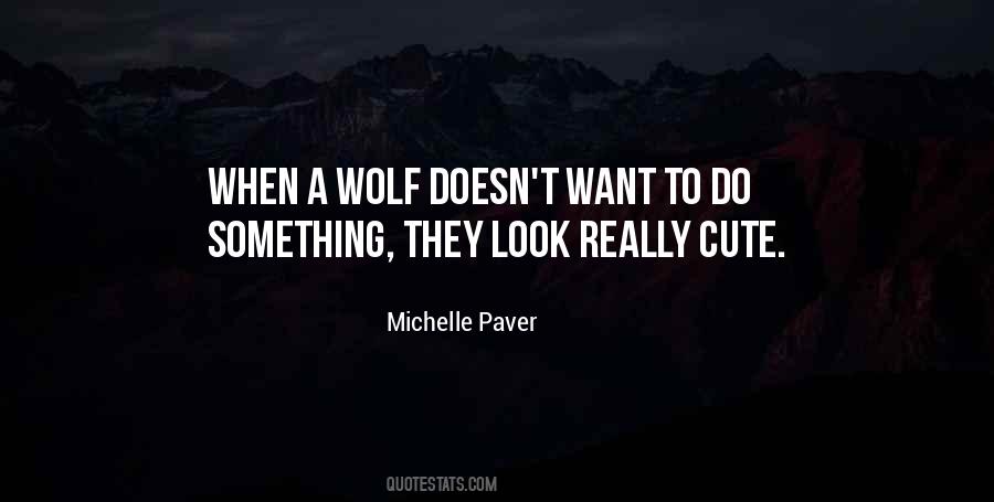 Michelle Paver Quotes #556335