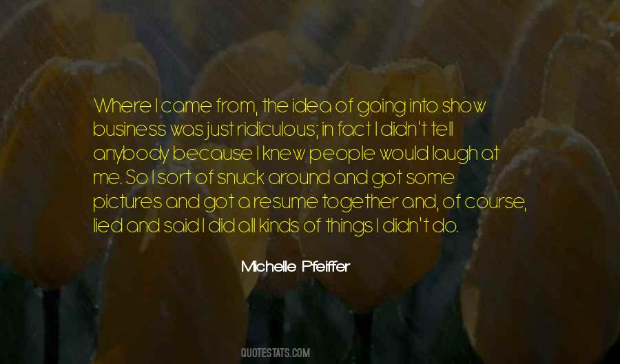 Michelle Pfeiffer Quotes #1104354