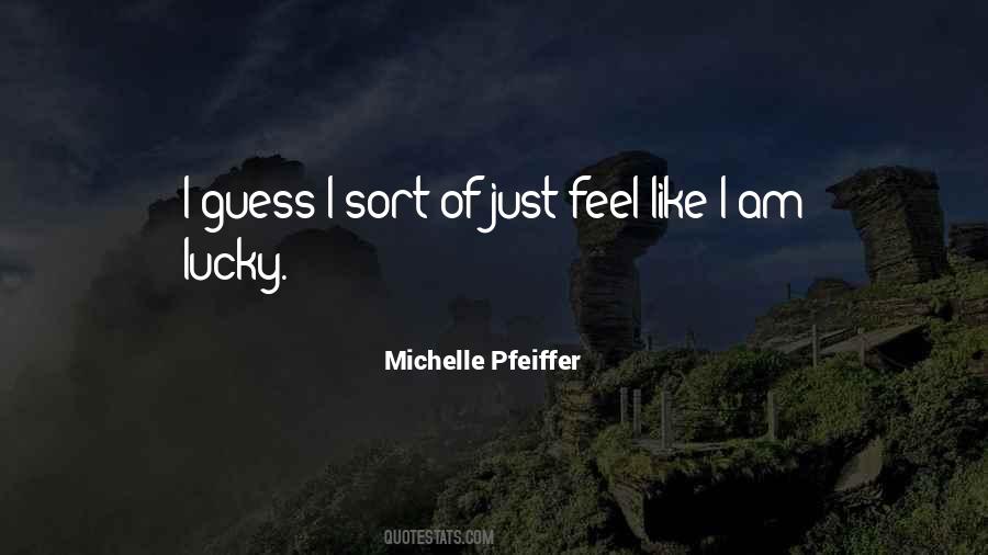 Michelle Pfeiffer Quotes #682099