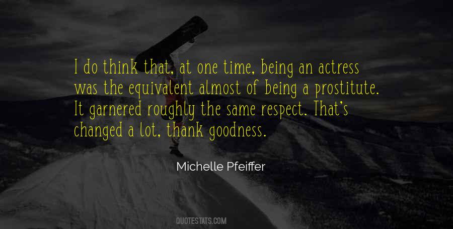 Michelle Pfeiffer Quotes #767242