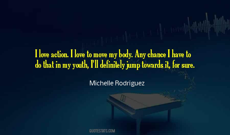 Michelle Rodriguez Quotes #1163232
