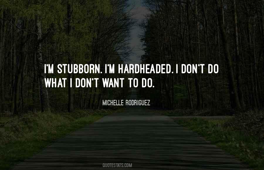 Michelle Rodriguez Quotes #804487