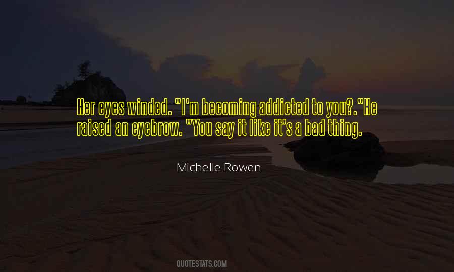 Michelle Rowen Quotes #190735