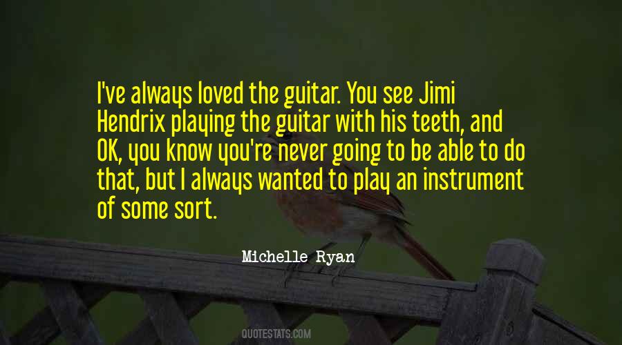 Michelle Ryan Quotes #1227044