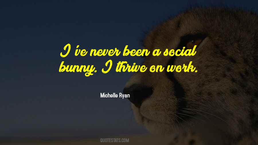 Michelle Ryan Quotes #177384