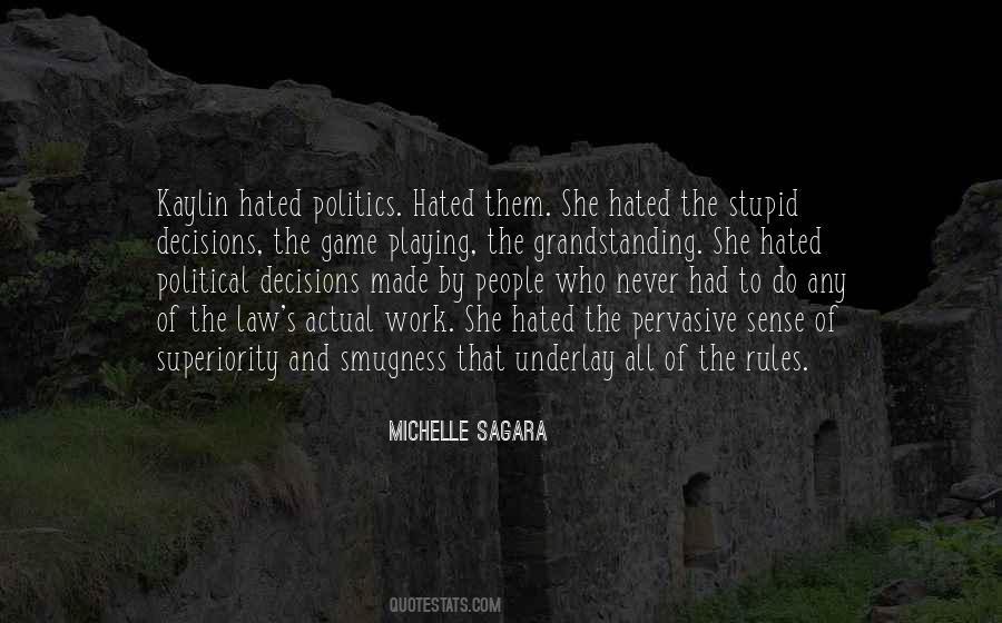 Michelle Sagara Quotes #1757217