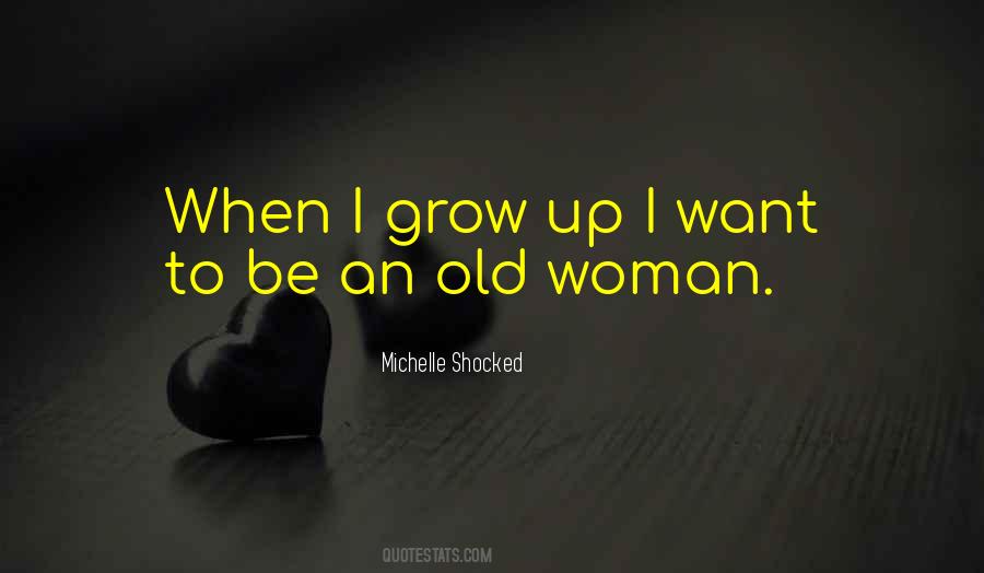 Michelle Shocked Quotes #1107584