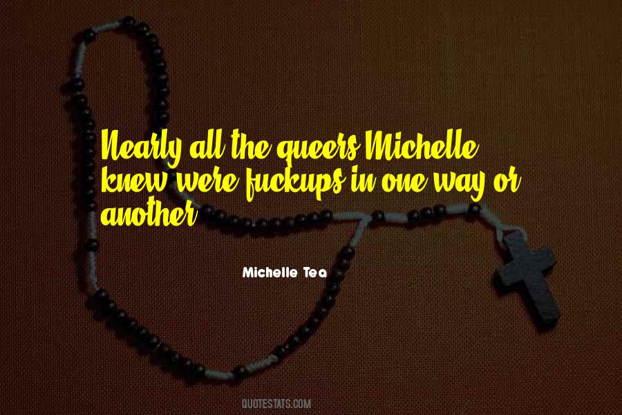 Michelle Tea Quotes #1497521