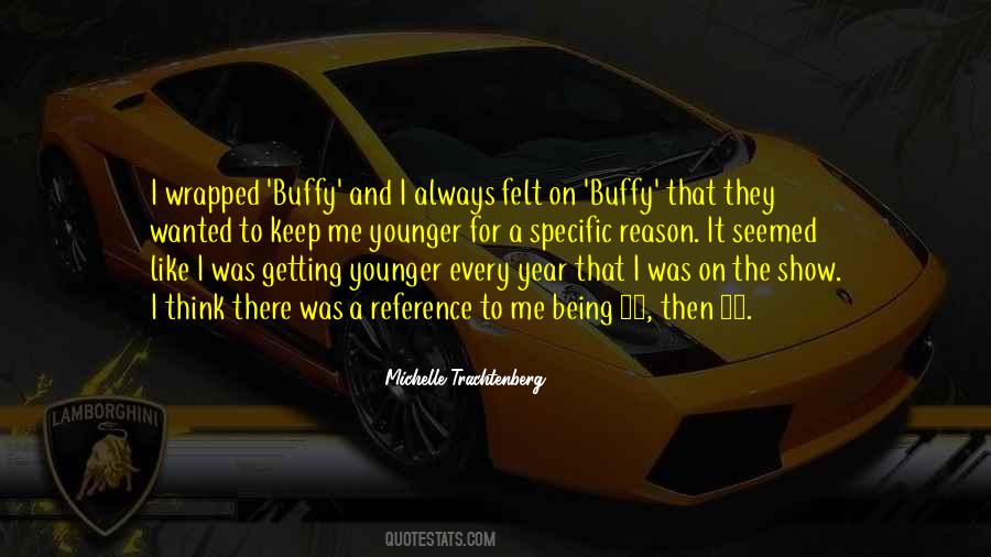 Michelle Trachtenberg Quotes #1039814