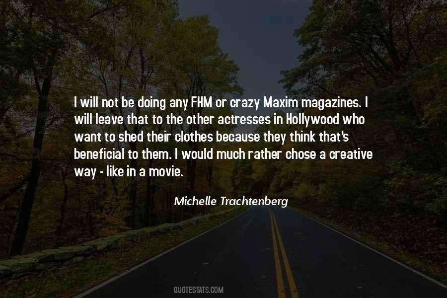 Michelle Trachtenberg Quotes #1500985