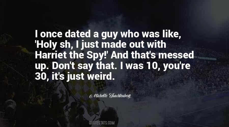 Michelle Trachtenberg Quotes #767961
