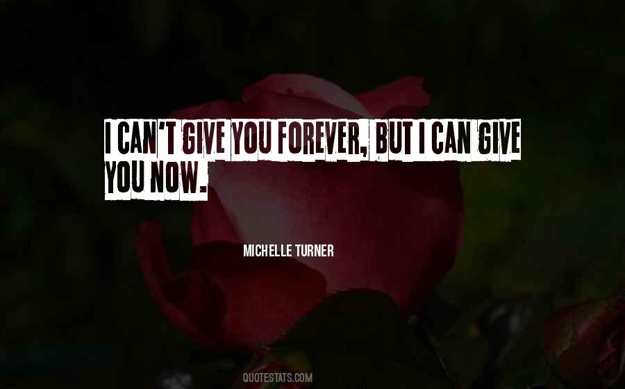 Michelle Turner Quotes #813651