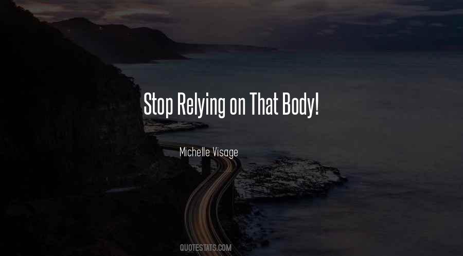 Michelle Visage Quotes #1469536 Michelle Visage Quotes #1469536