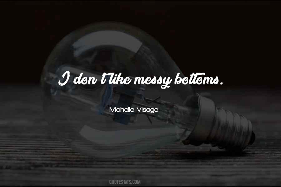 Michelle Visage Quotes #389126 Michelle Visage Quotes #389126