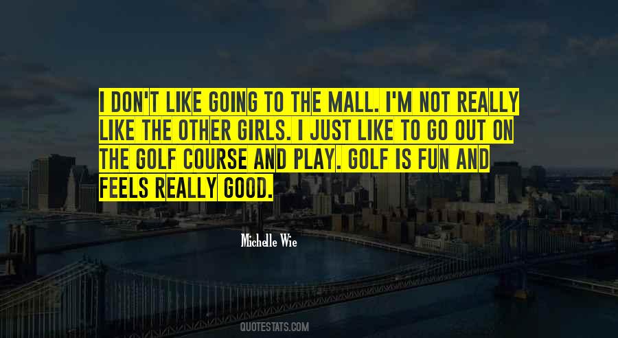 Michelle Wie Quotes #1728169