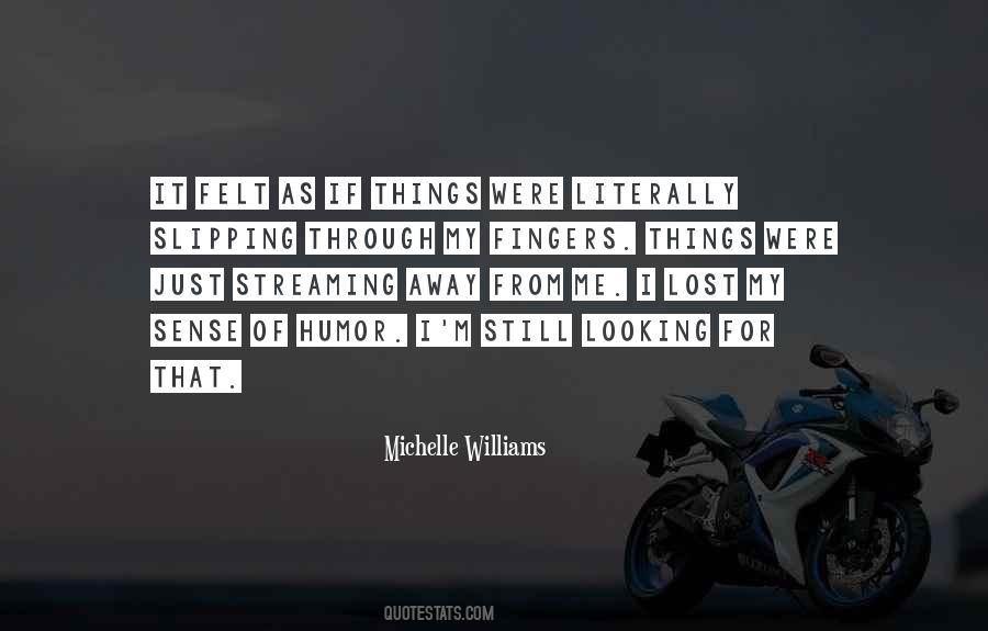 Michelle Williams Quotes #1790989
