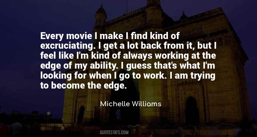 Michelle Williams Quotes #1846239
