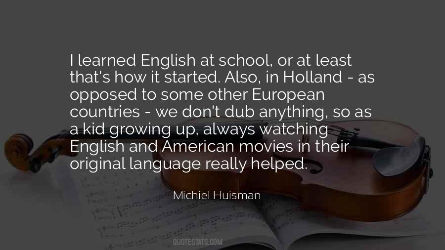 Michiel Huisman Quotes #266392