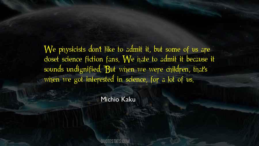 Michio Kaku Quotes #1438193