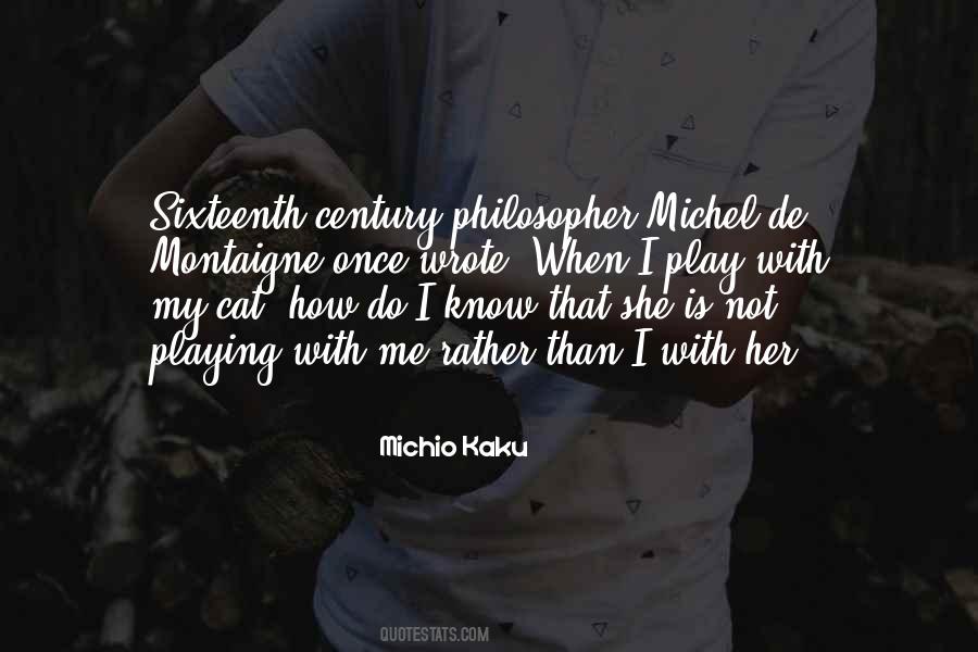 Michio Kaku Quotes #1543248