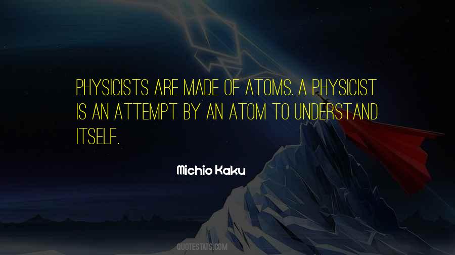 Michio Kaku Quotes #1761699