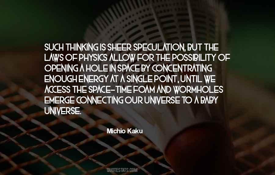 Michio Kaku Quotes #365318