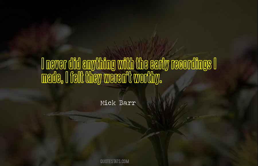 Mick Barr Quotes #1820060