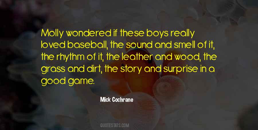 Mick Cochrane Quotes #1076622