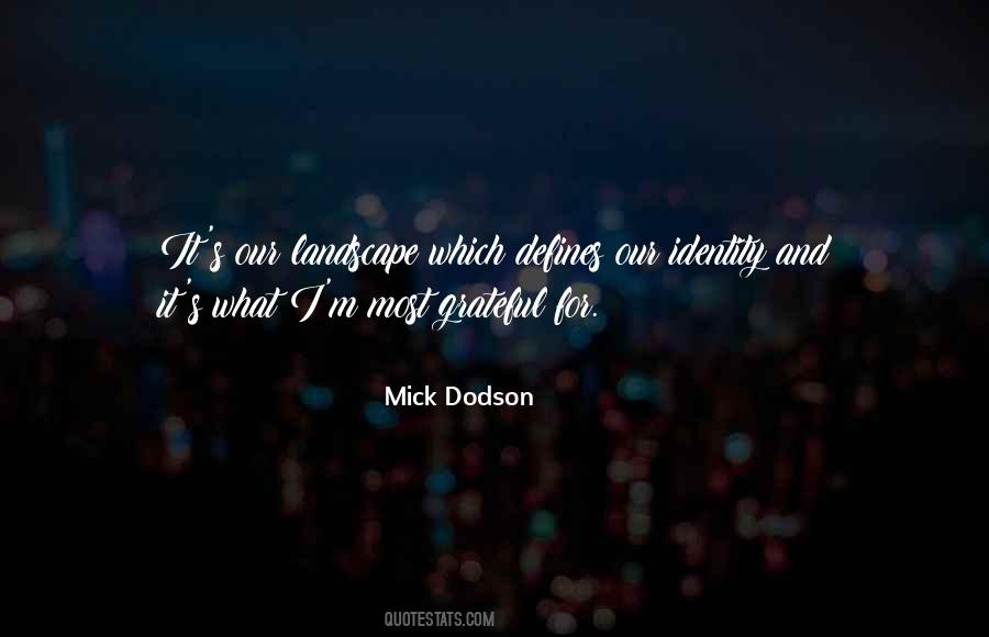 Mick Dodson Quotes #1661495