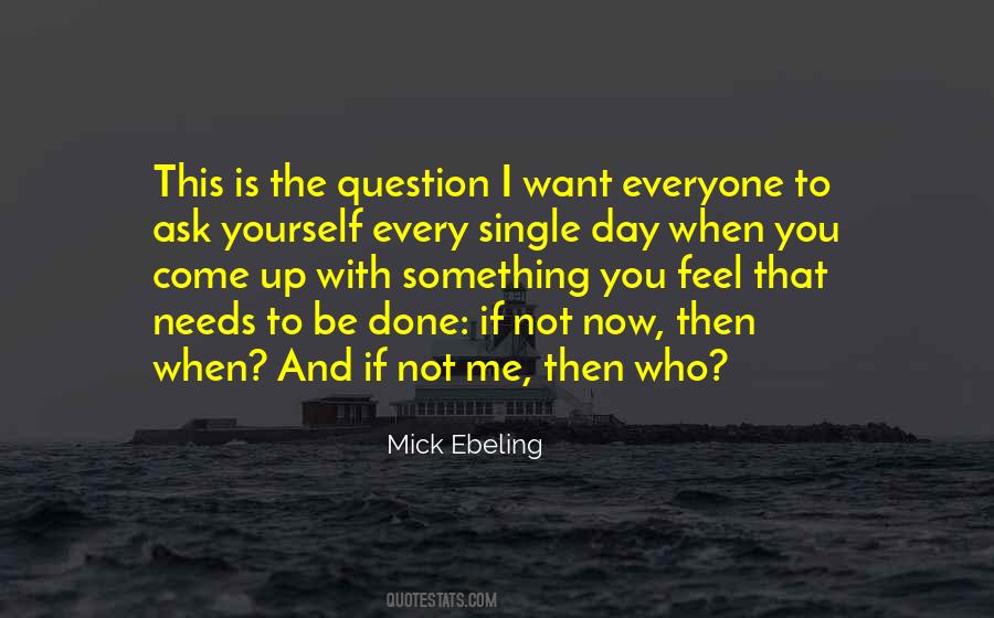 Mick Ebeling Quotes #1657686