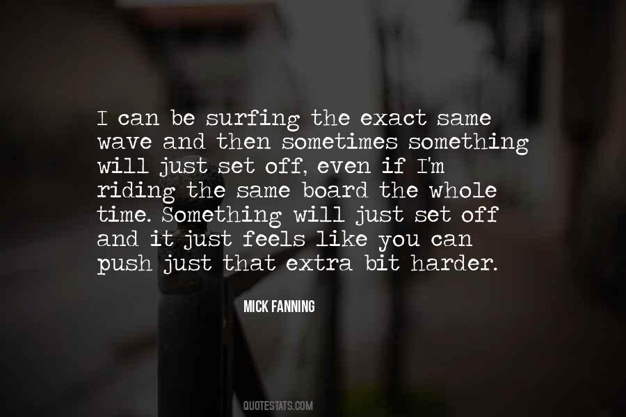 Mick Fanning Quotes #1647916