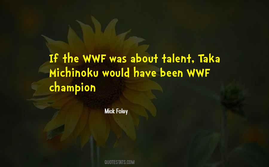 Mick Foley Quotes #1242847