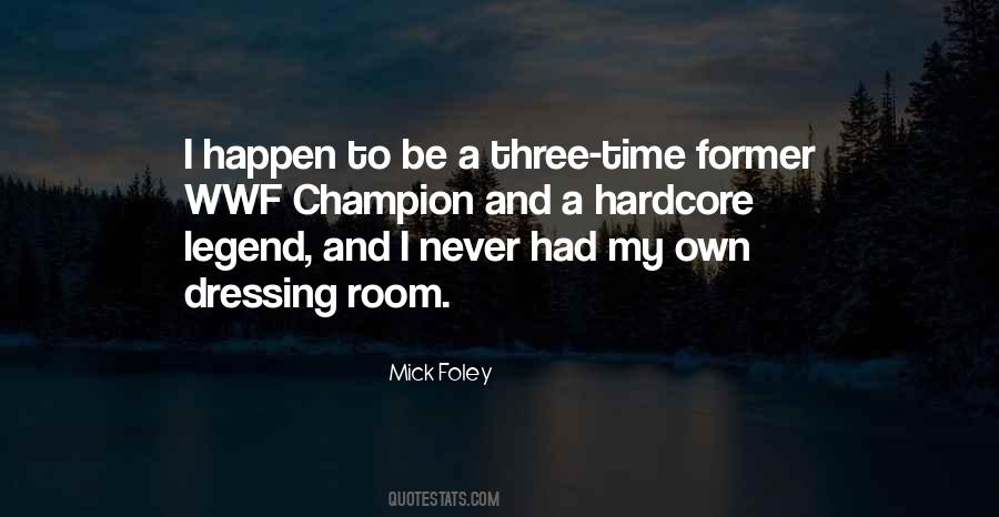 Mick Foley Quotes #1604410