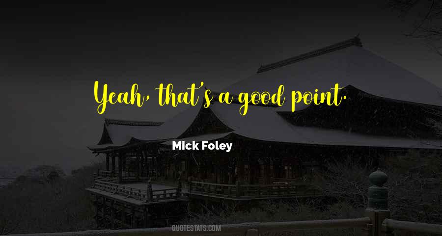 Mick Foley Quotes #546805