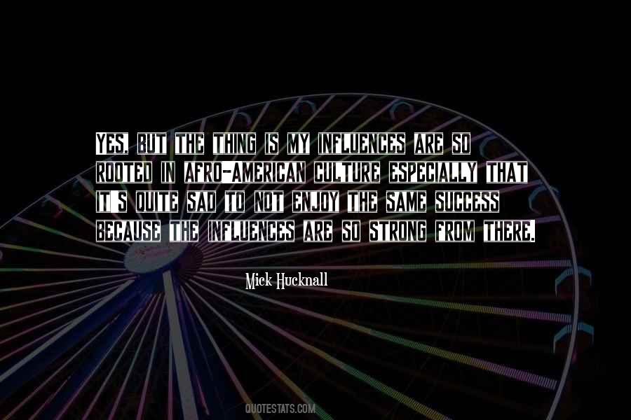 Mick Hucknall Quotes #843284