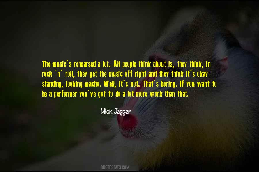 Mick Jagger Quotes #1221834