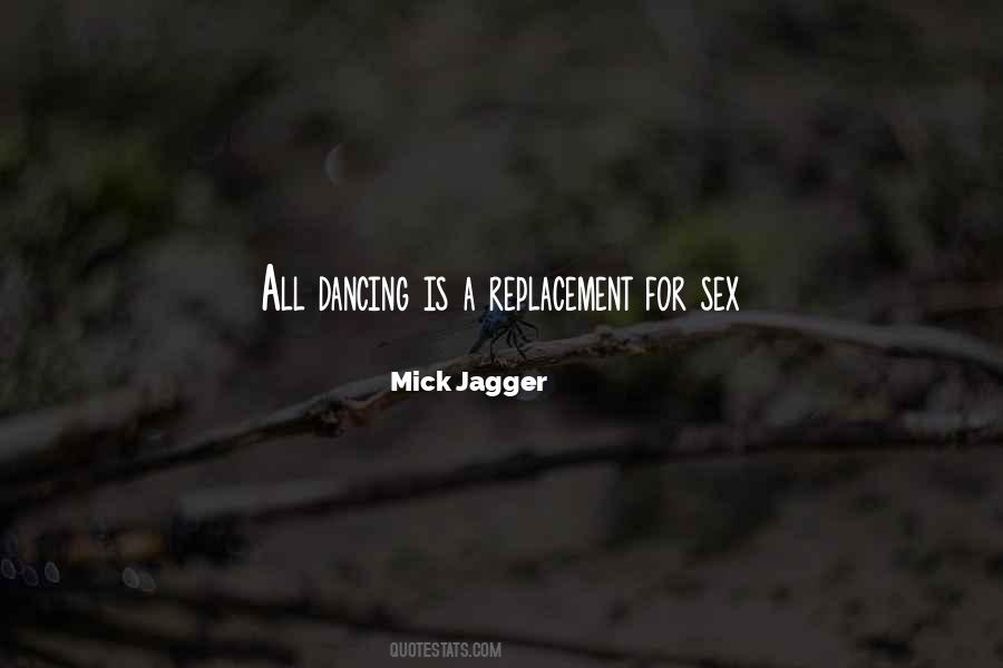 Mick Jagger Quotes #440361