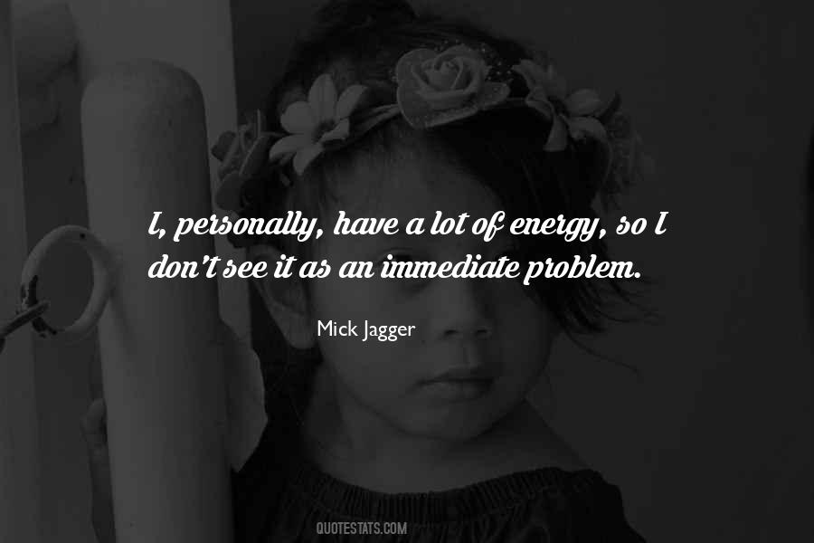 Mick Jagger Quotes #999739