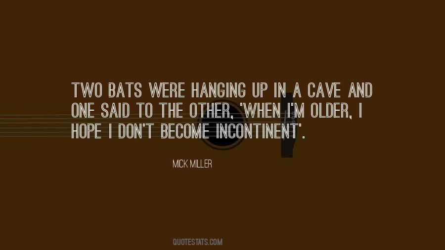 Mick Miller Quotes #605559
