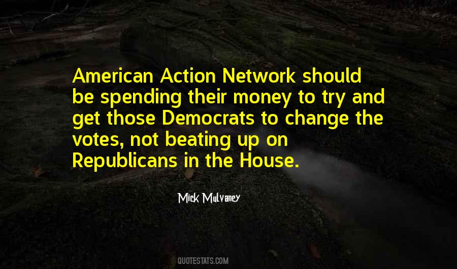 Mick Mulvaney Quotes #12969