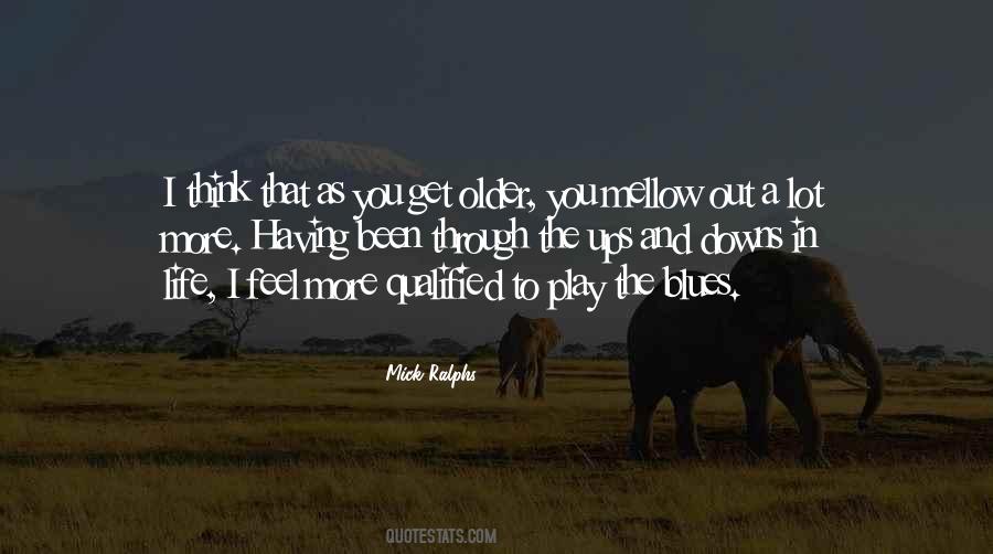 Mick Ralphs Quotes #1382727