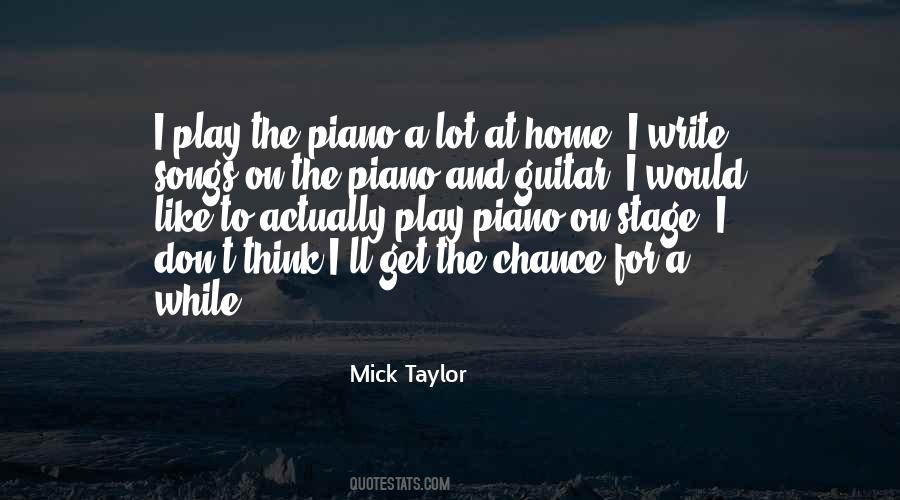 Mick Taylor Quotes #1033164