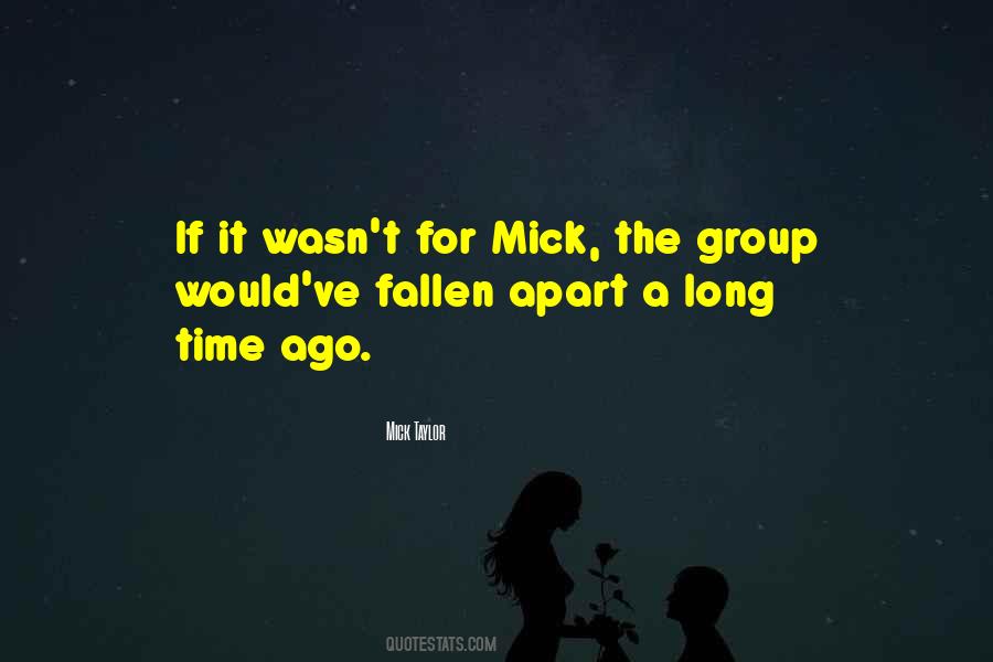 Mick Taylor Quotes #1042033