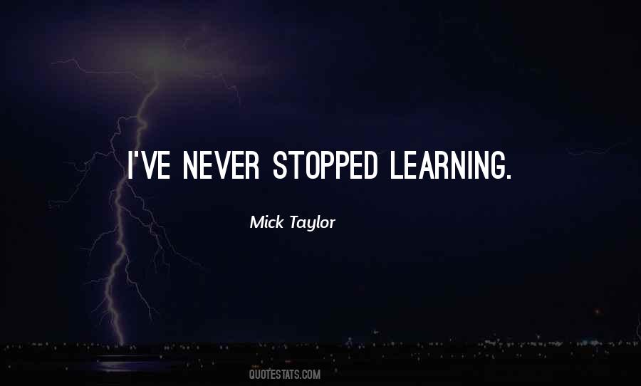 Mick Taylor Quotes #1643704